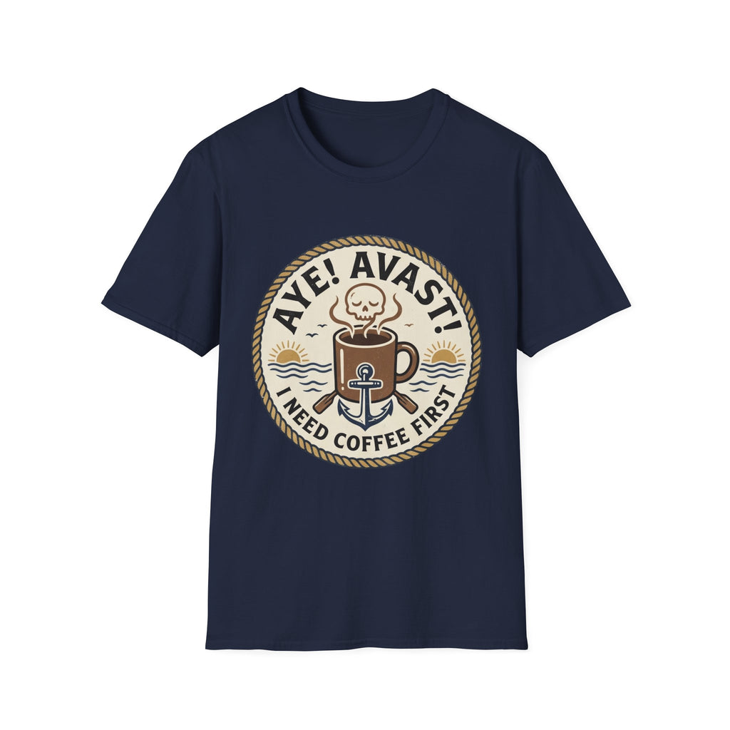 Aye Avast Coffee First