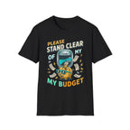Stand Clear of my Budget