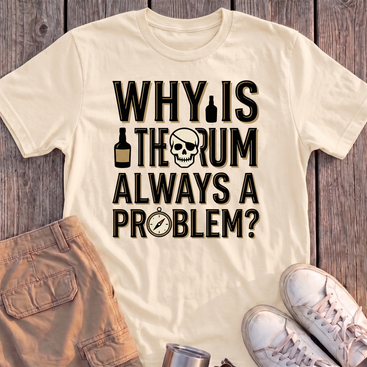 Why is the Rum a Problem Tee